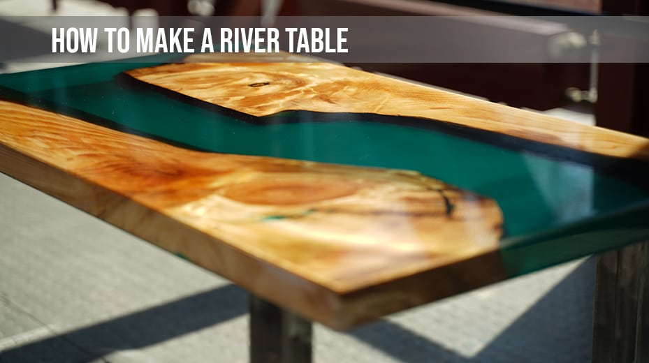 How to make a river table